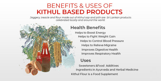 Benefits and Uses of Kithul Based Products