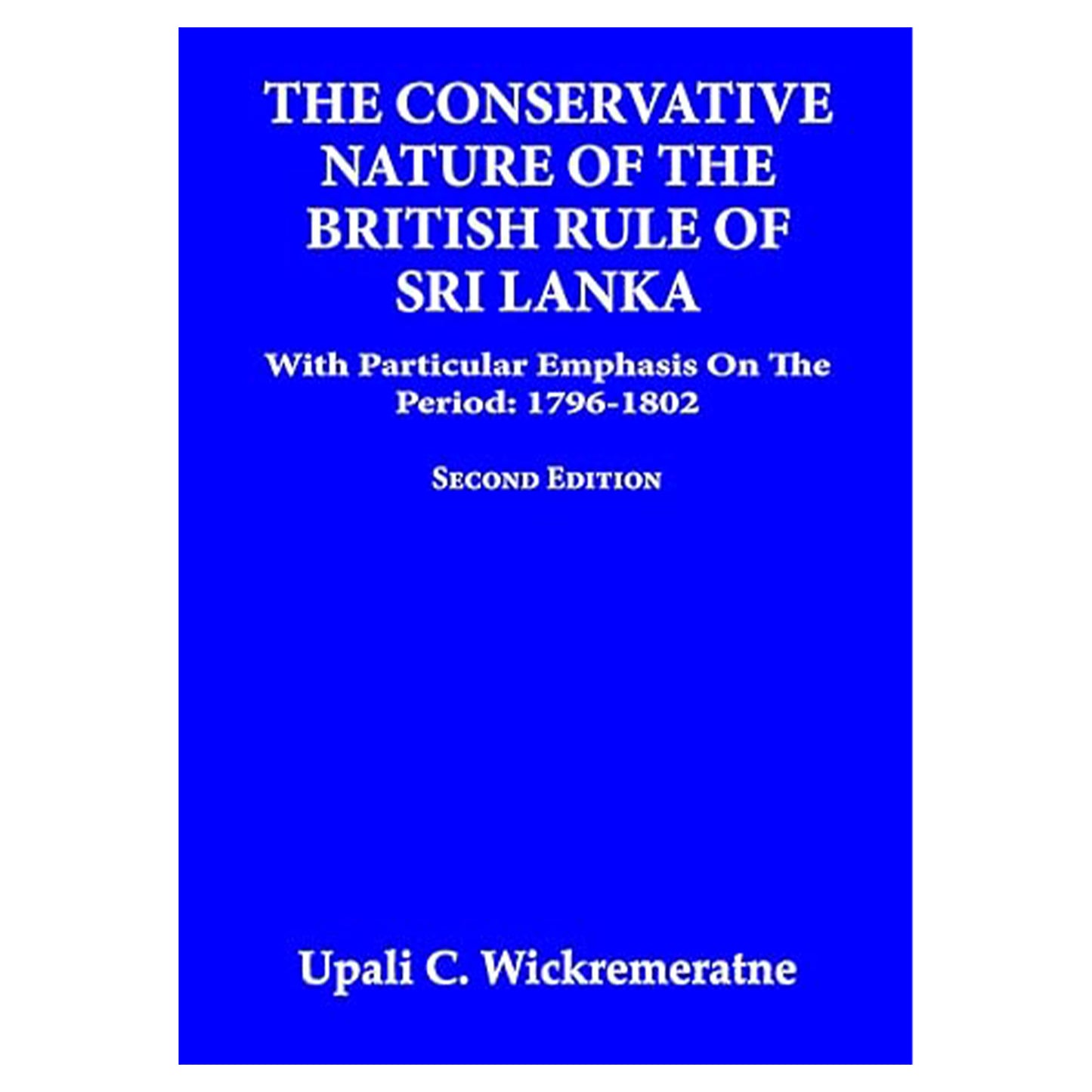 Den konservativa karaktären av det brittiska styret i Sri Lanka