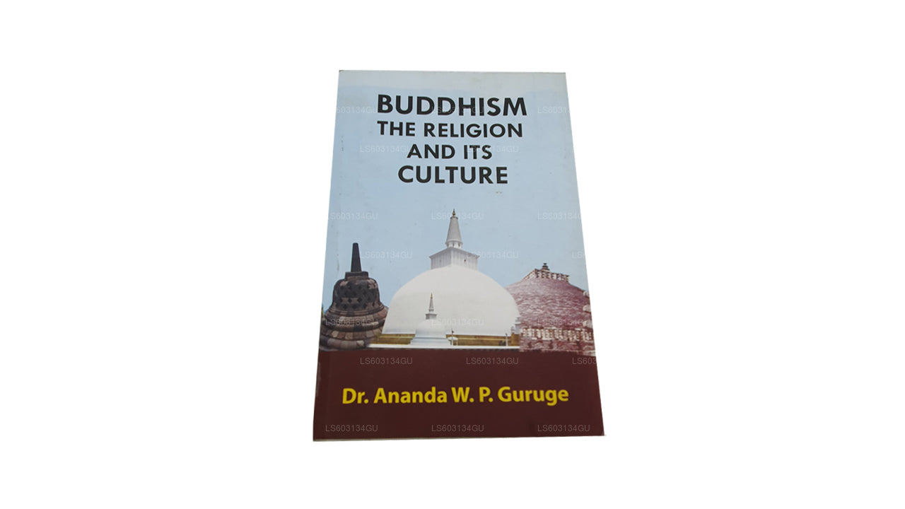 Buddhism The Religion and Its Culture